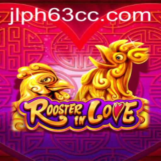 RoosterInLove: A New Gaming Adventure with JLPH63